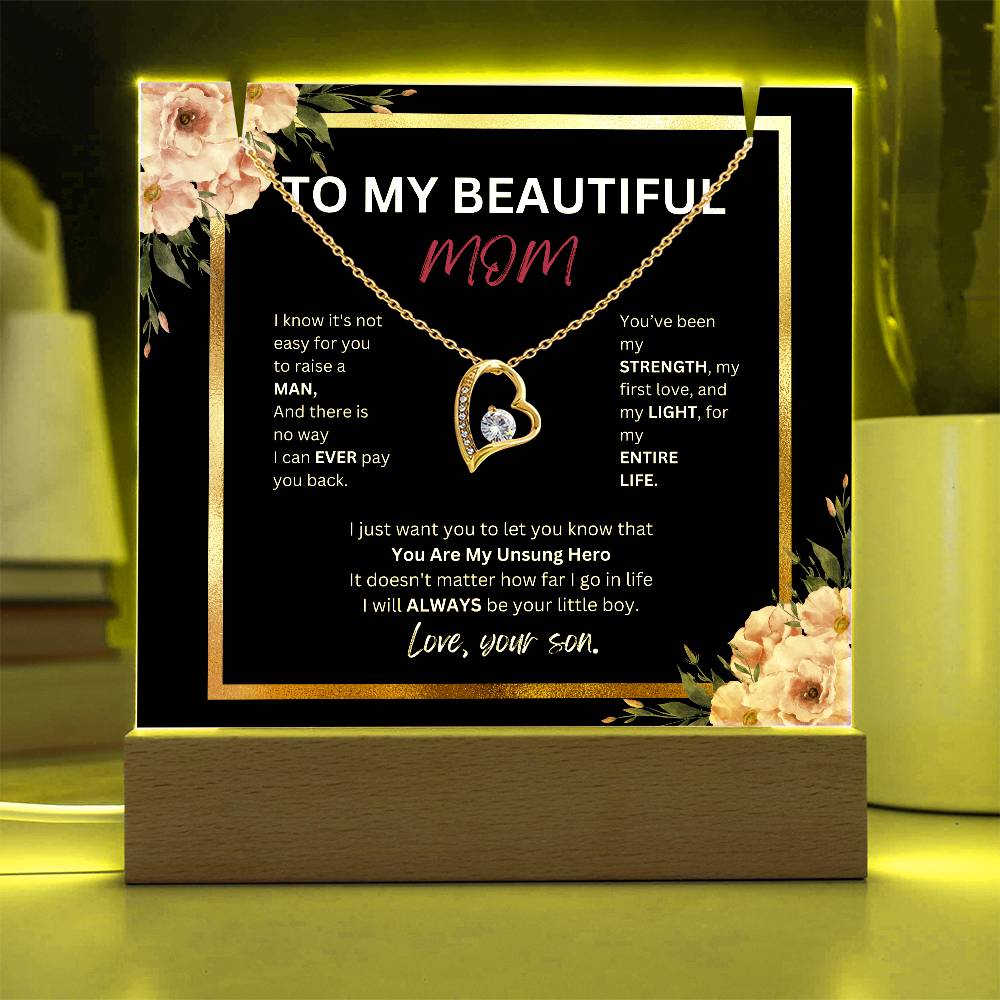 To My Beautiful Mom, Love, Your Son