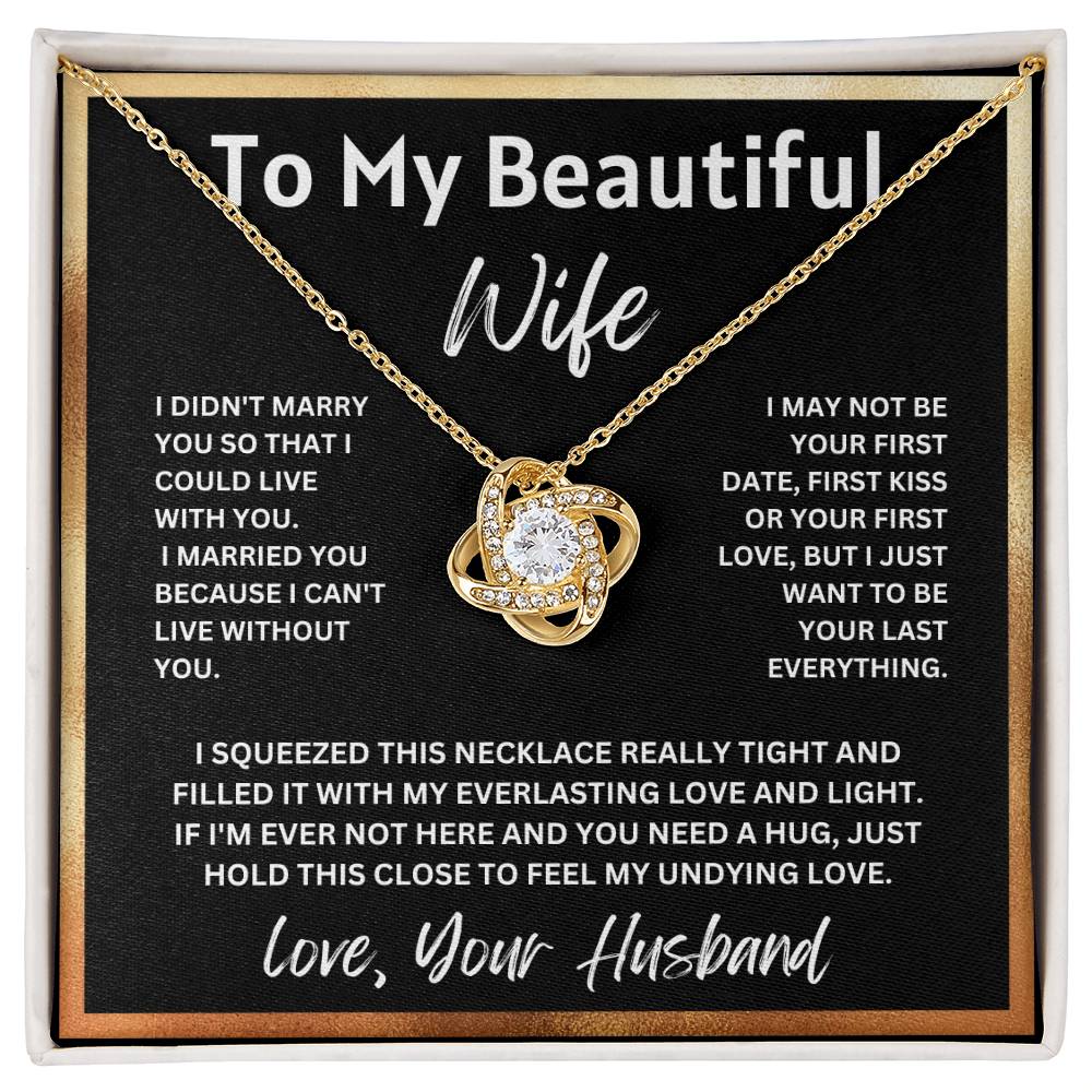 To My Beautiful Wife, I Can't Live Without You