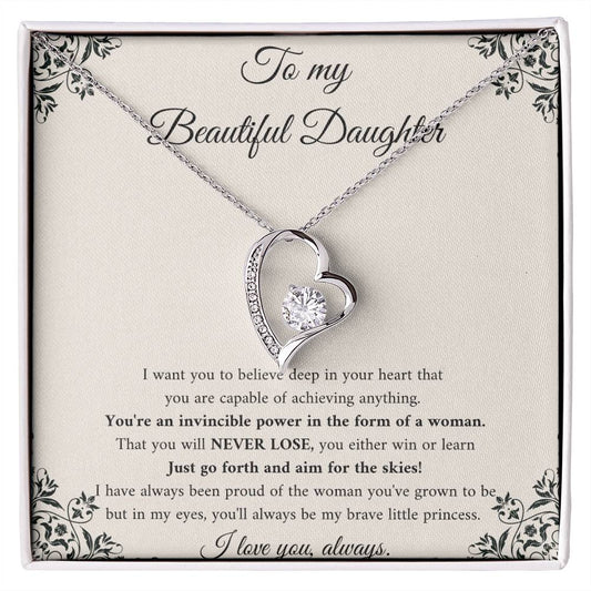 To My Beautiful Daughter, You Will NEVER Lose